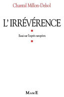 Copertina  L'irreverence : essai sur l'esprit europeen
