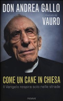 Copertina  Come un cane in chiesa : il Vangelo respira solo nelle strade